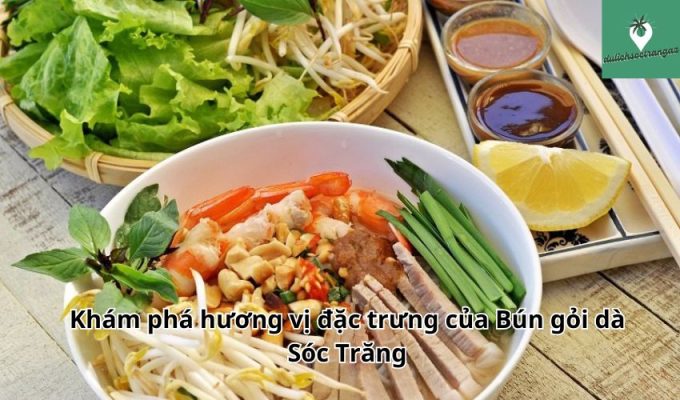 Khám phá hương vị đặc trưng của Bún gỏi dà Sóc Trăng